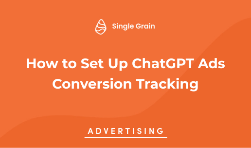 How to Set Up ChatGPT Ads Conversion Tracking